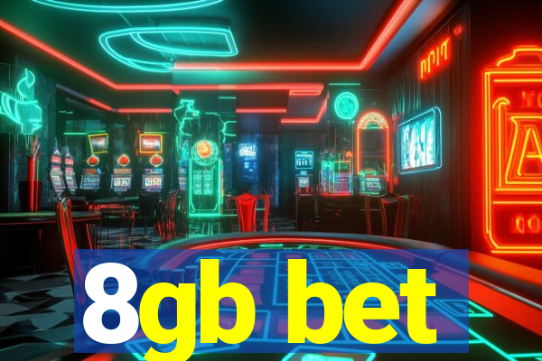 8gb bet